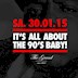 The Grand Berlin It's All About The 90'S Baby! strictly 90's Hip Hop & RnB Party
