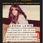 Felix Berlin Starweeks Closing Night - Leona Lewis AfterShowParty @ FELIX