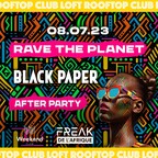 Club Weekend Berlin Black Paper Rave the Planet Afterparty