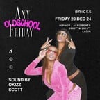 Bricks Berlin Best of 2000 + 2010s Hip Hop/RnB - Any Oldschool Friday