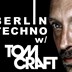ASeven Berlin Berlin Techno w/ TOMCRAFT | Eat | Sleep | Rave | Repeat