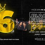 Maxxim Berlin 6 Jahre Black Friday - Birthday Bash