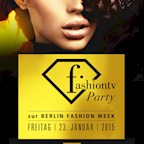Felix Berlin "Fashion TV Party" Modelnacht - Zur Berlin Fashion Week