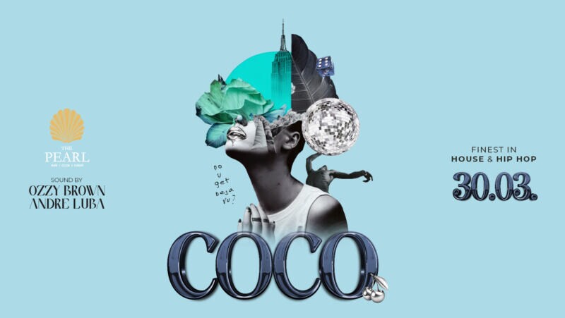 The Pearl 30.03.2024 Coco is Back - Hip-Hop x House