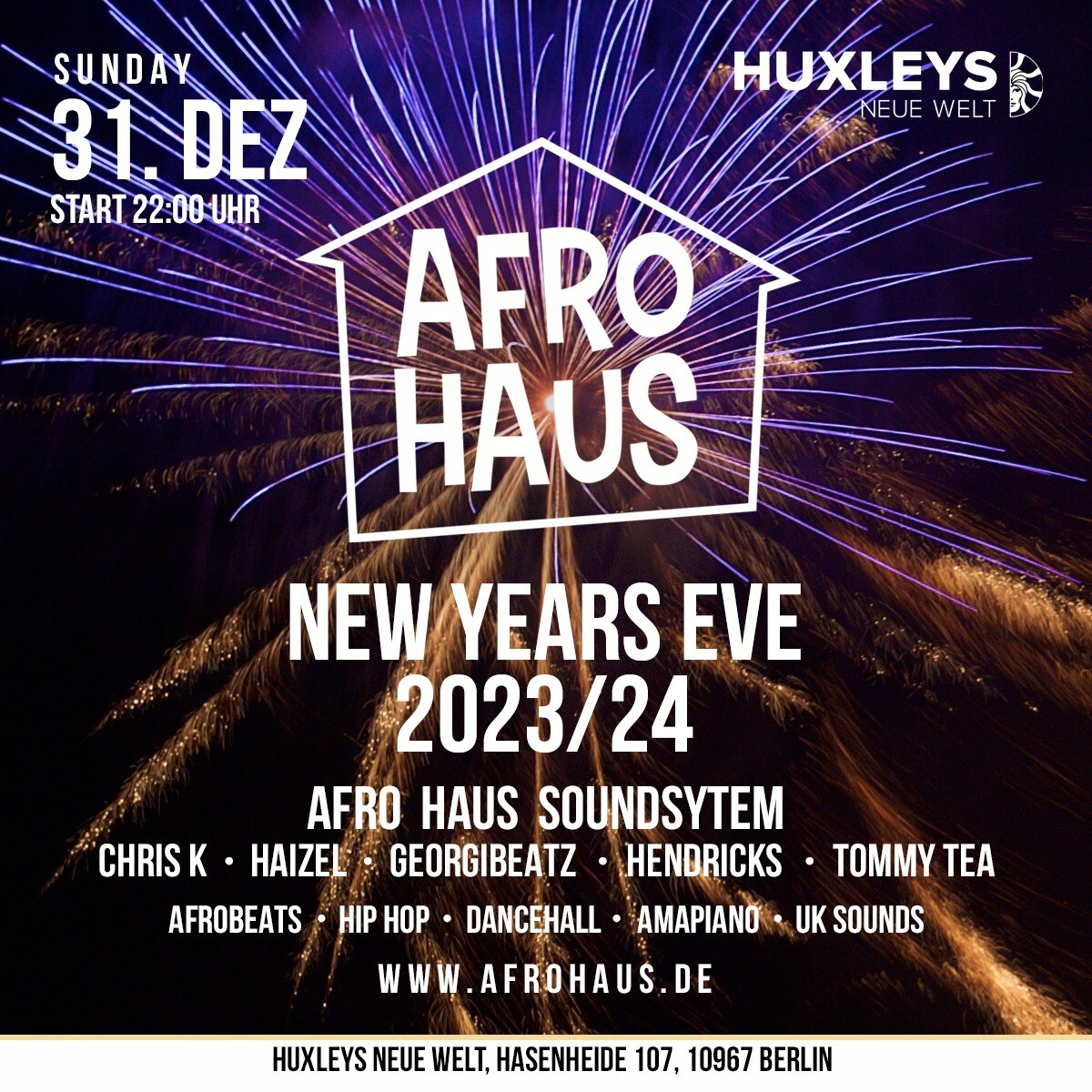 Huxley’s Neue Welt Berlin Afro Haus New Years Eve - Silvester Party 2023 / 2024