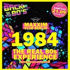 Maxxim Berlin 1984 - the 80s Experience