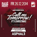 Asphalt Berlin Asphalt Basement präsentiert : Call me Tomorrow ! It´s Christmas powered by 103,4 ENERGY !