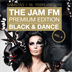 Felix Berlin The Jam Fm Premium Edition Black&Dance Vol. II, powered by 93,6 Jam Fm Berlin