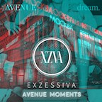 Avenue Berlin Exzessiva x Avenue Moments