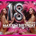 Maxxim Berlin Maxxim Club 18th Birthday – Part One